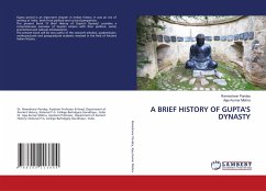 A BRIEF HISTORY OF GUPTA'S DYNASTY - Pandey, Rameshwar;Mishra, Ajay Kumar