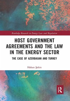 Host Government Agreements and the Law in the Energy Sector - Sahin, Hakan
