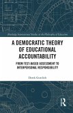 A Democratic Theory of Educational Accountability