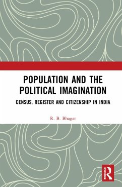Population and the Political Imagination - Bhagat, R.B.