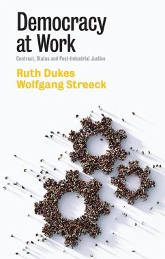 Democracy at Work - Dukes, Ruth; Streeck, Wolfgang