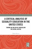 A Critical Analysis of Sexuality Education in the United States