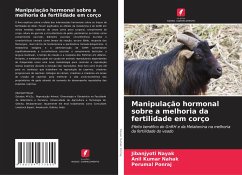 Manipulação hormonal sobre a melhoria da fertilidade em corço - Nayak, Jibanjyoti;Nahak, Anil Kumar;Ponraj, Perumal