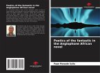 Poetics of the fantastic in the Anglophone African novel