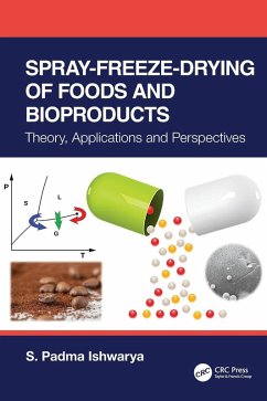 Spray-Freeze-Drying of Foods and Bioproducts - Ishwarya, S Padma