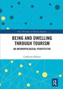 Being and Dwelling through Tourism - Palmer, Catherine