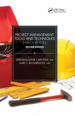 Project Management Tools and Techniques - Carstens, Deborah Sater; Richardson, Gary L