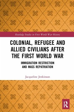 Colonial, Refugee and Allied Civilians after the First World War - Jenkinson, Jacqueline