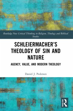 Schleiermacher's Theology of Sin and Nature - Pedersen, Daniel J. (University of Exeter, UK)