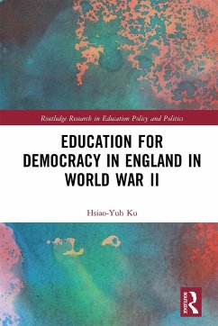 Education for Democracy in England in World War II - Ku, Hsiao-Yuh