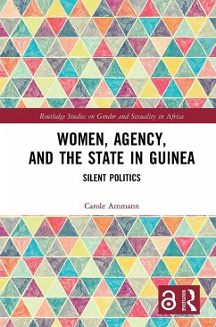 Women, Agency, and the State in Guinea - Ammann, Carole