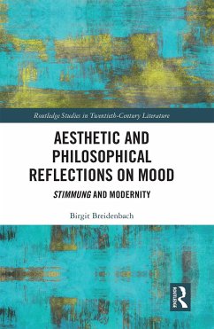 Aesthetic and Philosophical Reflections on Mood - Breidenbach, Birgit