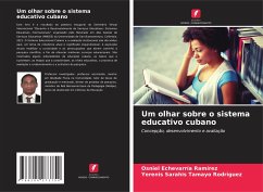 Um olhar sobre o sistema educativo cubano - Echevarría Ramírez, Osniel;Tamayo Rodríguez, Yerenis Sarahis