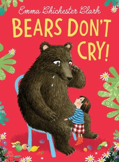 Bears Don't Cry! - Chichester Clark, Emma