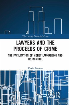 Lawyers and the Proceeds of Crime - Benson, Katie