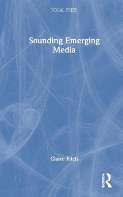Sounding Emerging Media - Fitch, Claire