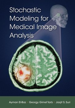 Stochastic Modeling for Medical Image Analysis - El-Baz, Ayman; Gimel'Farb, Georgy; Suri, Jasjit S