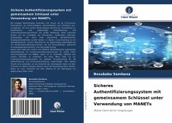 Sicheres Authentifizierungssystem mit gemeinsamem Schlüssel unter Verwendung von MANETs - Sambana, Bosubabu