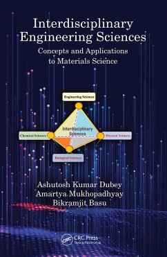 Interdisciplinary Engineering Sciences - Dubey, Ashutosh Kumar; Mukhopadhyay, Amartya; Basu, Bikramjit