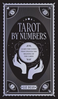 Tarot by Numbers - Dean, Liz