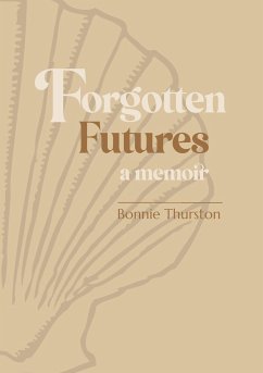 Forgotten Futures - Thurston, Bonnie