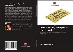 Le marketing en ligne et Hollywood - Pescantini, Enrico