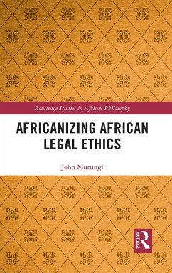 Africanizing African Legal Ethics - Murungi, John