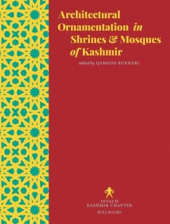 Architectural Ornamentation in Shrines & Mosques of Kashmir - Bukhari, Qamoos