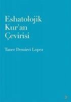 Eshatolojik Kuran Cevirisi - Demirci Lopez, Taner