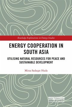 Energy Cooperation in South Asia - Huda, Mirza Sadaqat