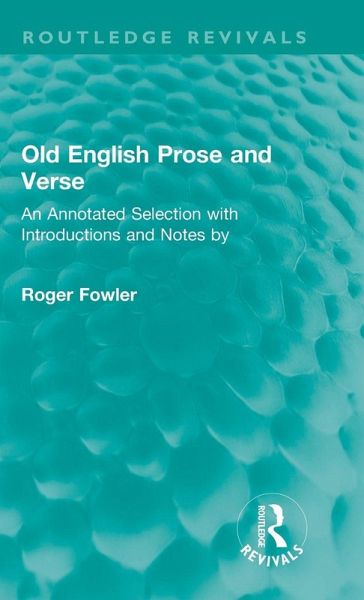 Old English Prose and Verse Old English Prose and Verse