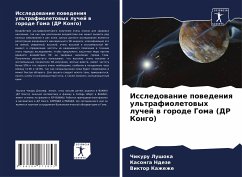 Issledowanie powedeniq ul'trafioletowyh luchej w gorode Goma (DR Kongo) - Lushoka, Chikuru;Ndeze, Kasonga;Kazhezhe, Viktor