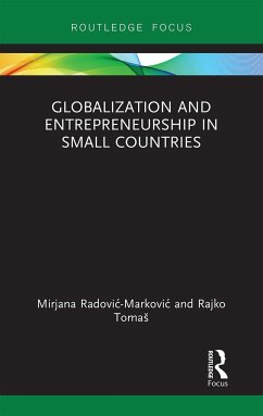 Globalization and Entrepreneurship in Small Countries - Radovic-Markovic, Mirjana; Tomas, Rajko