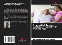 Lymphatic Filariasis: Analysis of morbidity in Burkina Faso - Tapsoba, Aimé Baowendmalégré