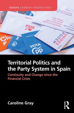 Territorial Politics and the Party System in Spain - Gray, Caroline