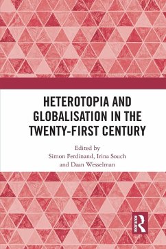 Cover Heterotopia and Globalisation in the Twenty-First Century
