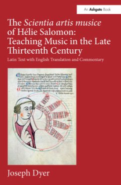 The Scientia artis musice of Hélie Salomon: Teaching Music in the Late Thirteenth Century - Dyer, Joseph