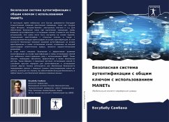 Bezopasnaq sistema autentifikacii s obschim klüchom s ispol'zowaniem MANETs - Sambana, Bosubabu