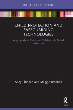 Child Protection and Safeguarding Technologies - Brennan, Maggie; Phippen, Andy