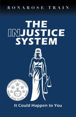 The Injustice System, It Could Happen to You (eBook, ePUB) - Train, Ronarose