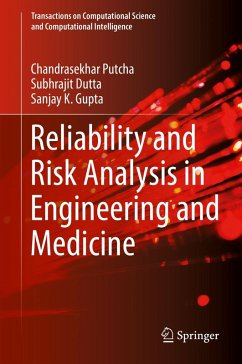 Reliability and Risk Analysis in Engineering and Medicine (eBook, PDF) - Putcha, Chandrasekhar; Dutta, Subhrajit; Gupta, Sanjay K.