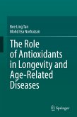 The Role of Antioxidants in Longevity and Age-Related Diseases (eBook, PDF)