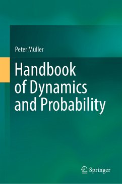 Handbook of Dynamics and Probability (eBook, PDF) - Müller, Peter