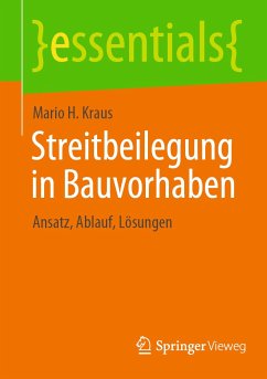 Streitbeilegung in Bauvorhaben (eBook, PDF) - Kraus, Mario H.