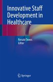 Innovative Staff Development in Healthcare (eBook, PDF)