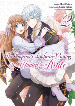 Cover The Emperor's Lady-in-Waiting Is Wanted as a Bride (Manga) Volume 2 (eBook, ePUB)