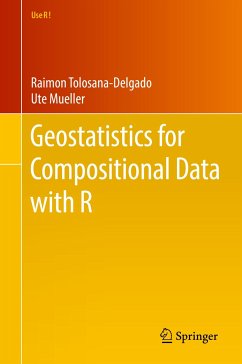 Geostatistics for Compositional Data with R (eBook, PDF) - Tolosana-Delgado, Raimon; Mueller, Ute