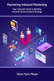 Mastering Inbound Marketing (eBook, ePUB)