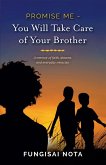 Promise Me - You Will Take Care of Your Brother (eBook, ePUB)