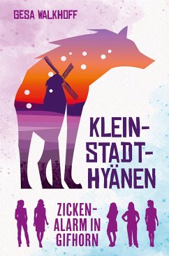 Kleinstadt-Hyänen (eBook, ePUB) - Walkhoff, Gesa